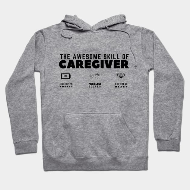 Awesome Skill of a Caregiver (White) Hoodie by techno_emperor